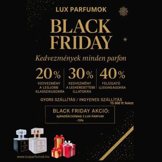 🖤 BLACK FRIDAY a Lux Parfém-nél ITT VAN! 🖤 Az év legnagyobb kedvezményei elkezdődtek – ezt nem szabad kihagyni! 🔥 -20 %...